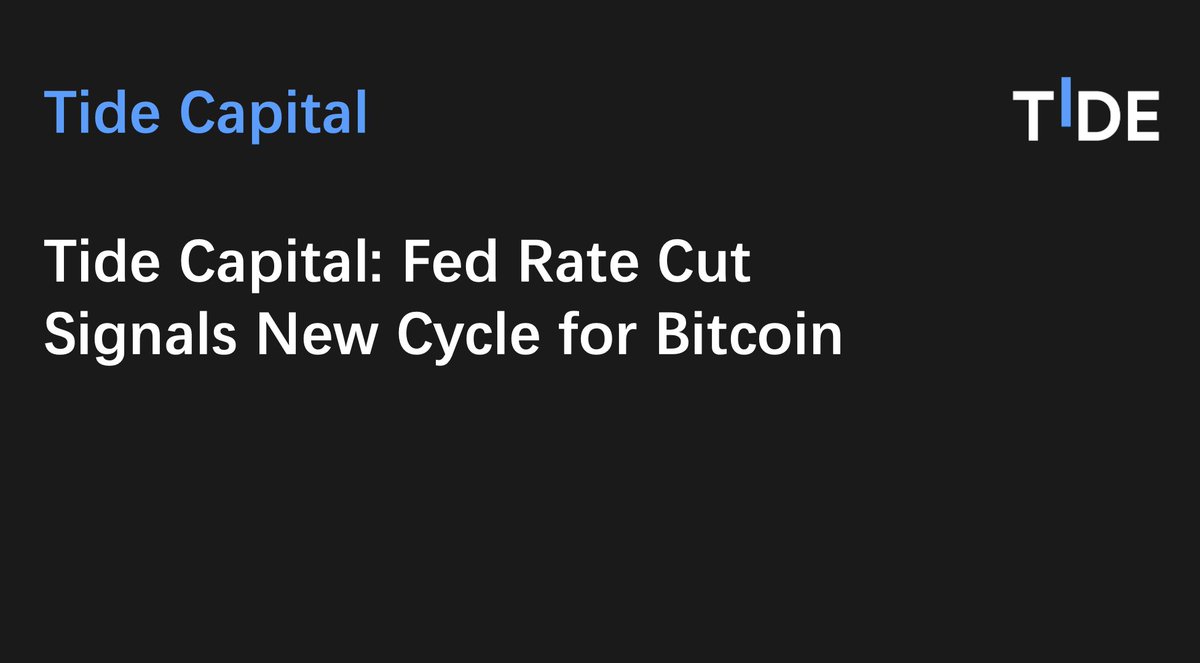 The Fed ended the tightening cycle by cutting 50bps, opening the door to a new growth phase for crypto. In addition to BTC, meme coins, DeFi, and new L1s are worth attention.

Read our latest research report: tidecap.medium.com/tide-capital-f…
