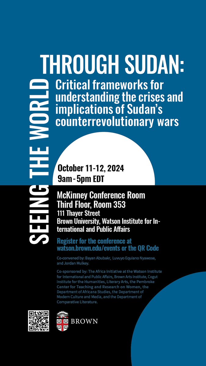 “Seeing the World through Sudan” is a two-day conference hosted by ⁦@WatsonInstitute⁩ held at ⁦⁦<a href="/BrownUniversity/">Brown University</a>⁩, which elevates the minds and lives of Sudanese people at an urgent time. 

Join us in solidarity on Oct.11 &amp;12!

events.brown.edu/watson-interna…