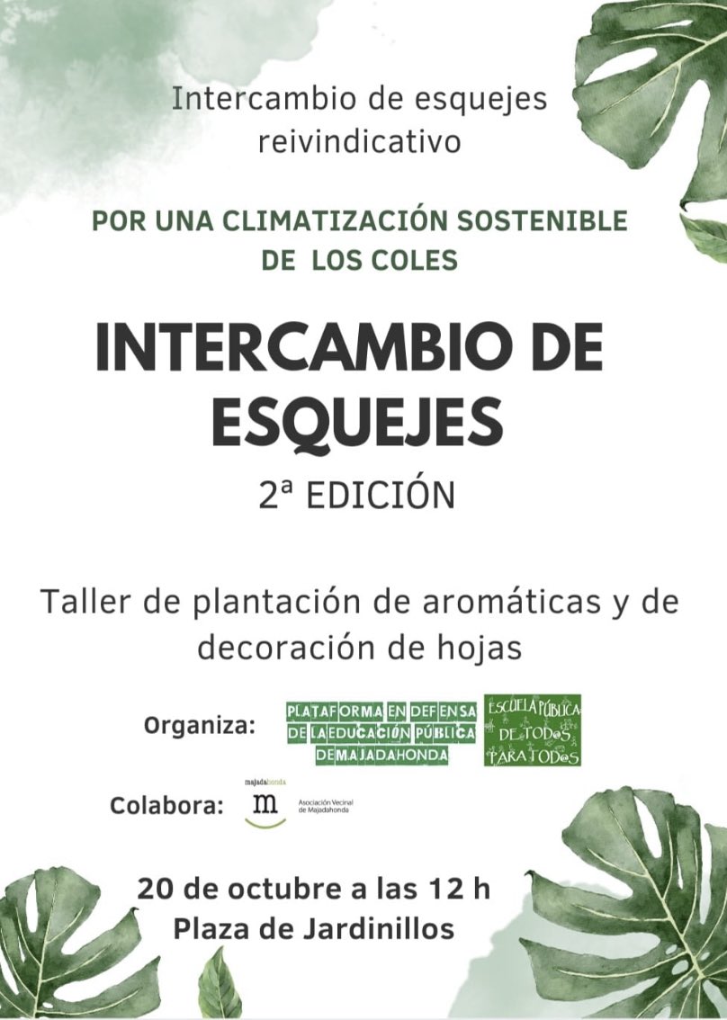 No olvidéis que el 20 de octubre celebraremos un año más un acto de intercambio de esquejes organizado por la <a href="/EPMajadahonda/">EducaPublicaMajadaho</a> para reivindicar una climatización sostenible en nuestros coles