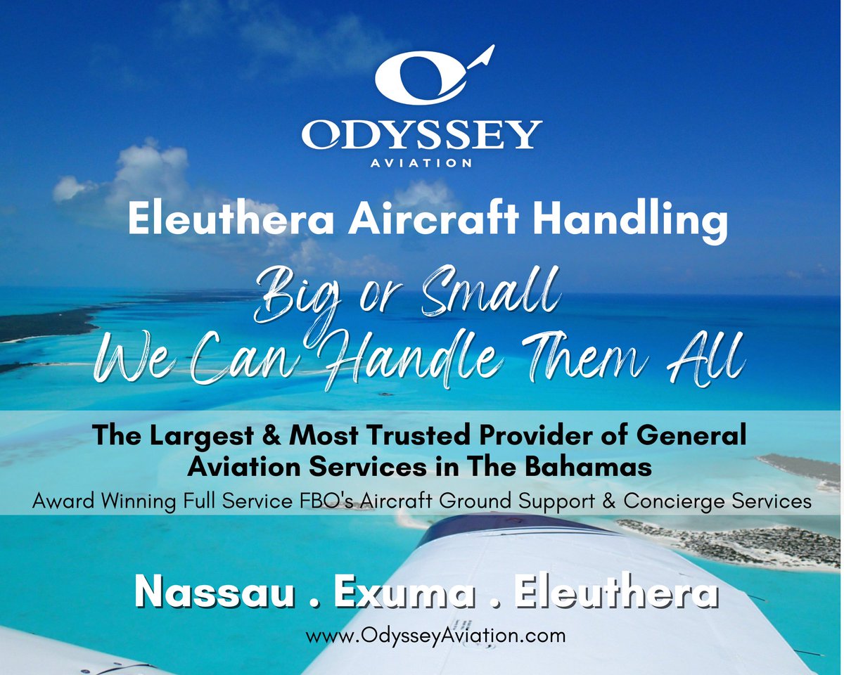 OdysseyBahamas's tweet photo. #OdysseyAviation offers #worldclass aircraft #handling services on the island of #Eleuthera @
#GovernorsHarbour #MYEM & #RockSound #Airport #MYER
#PortsofEntry & #CustomsImmigration ๐
A smooth flight from wheels down to wheels up!
Let's go #islandHopping โ๏ธ๐ฉ๏ธ#Bahamas #bizav https://t.co/0aHwlfYEfp