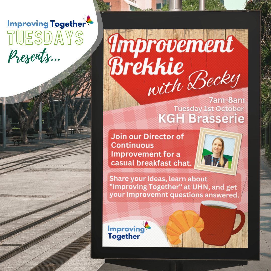 Improving Together Tuesdays Presents...Improvement Brekkie with Becky!
Join our Director of Continuous Improvement for a casual breakfast chat.
Share your ideas, learn about "Improving Together" at UHN, and get your Improvemnt questions answered.
01/10/24, 7-8 am, KGH Brasserie
