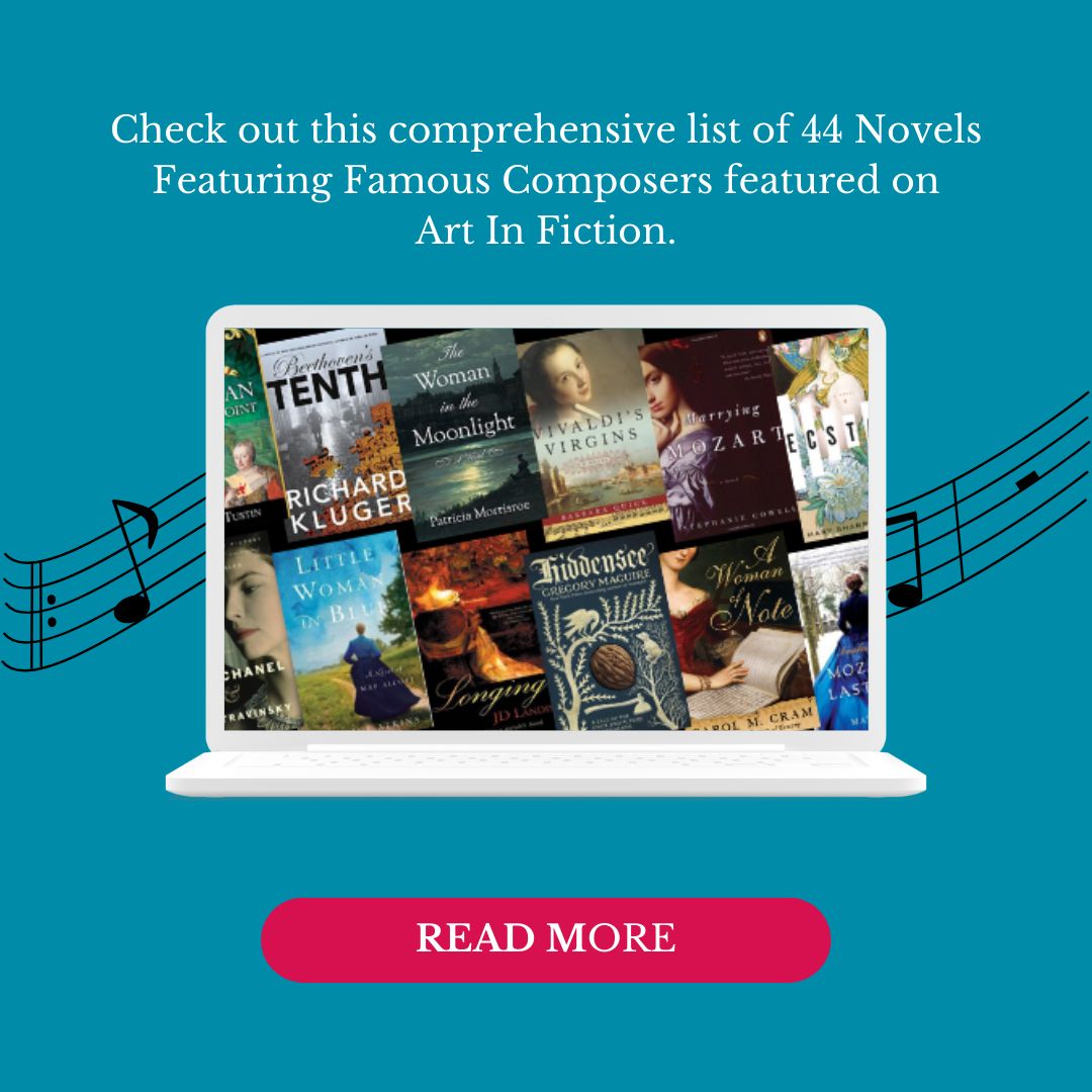 🎵 Where music meets the written word. Check out this comprehensive list of 44 Novels Featuring Famous Composers featured on Art In Fiction.

Read more – bit.ly/3zulnnW

#blogpost #musicandliterature #artnovels