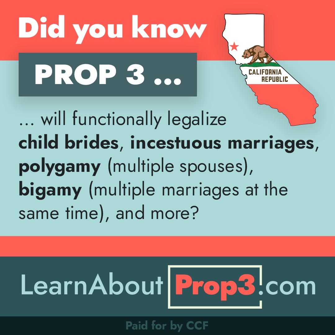 learnaboutprop3's tweet photo. Did you know Prop. 3 on the California ballot will functionally legalize child brides, incestuous marriages, polygamy (multiple spouses), and bigamy (multiple, simultaneous marriages)? https://t.co/Q74lL7M8WG