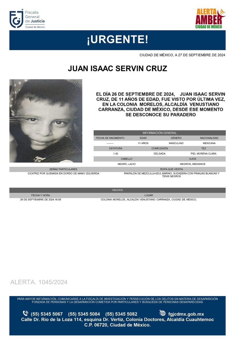 FiscaliaCDMX's tweet photo. Se activa #AlertaAmber para localizar al menor de 11 años de edad, de nombre Juan Isaac Servin Cruz, fue visto por última vez, el día 26 de septiembre de 2024, en la colonia Morelos alcaldía Venustiano Carranza https://t.co/jSbEUhEYwB