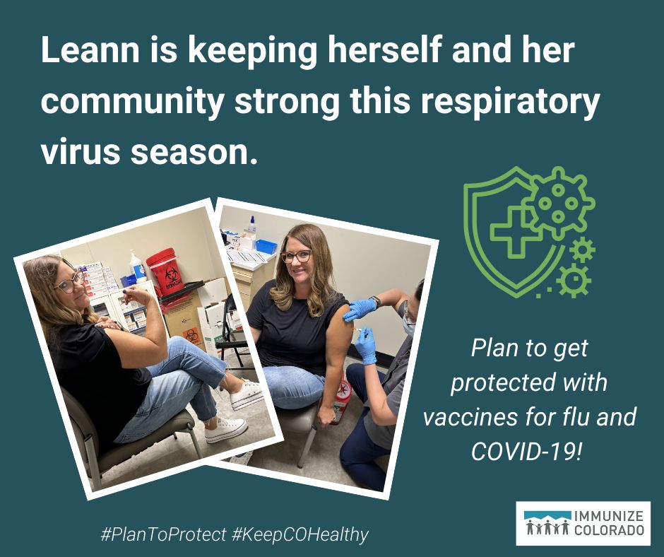 ImmunizeCO's tweet photo. Leann knows that getting vaccinated against flu and COVID-19 is the best way to stay strong and healthy throughout the respiratory virus season. Do you have a plan to protect yourself and your community?
#PlanToProtect #KeepCOHealthy https://t.co/IlExUWnUEK