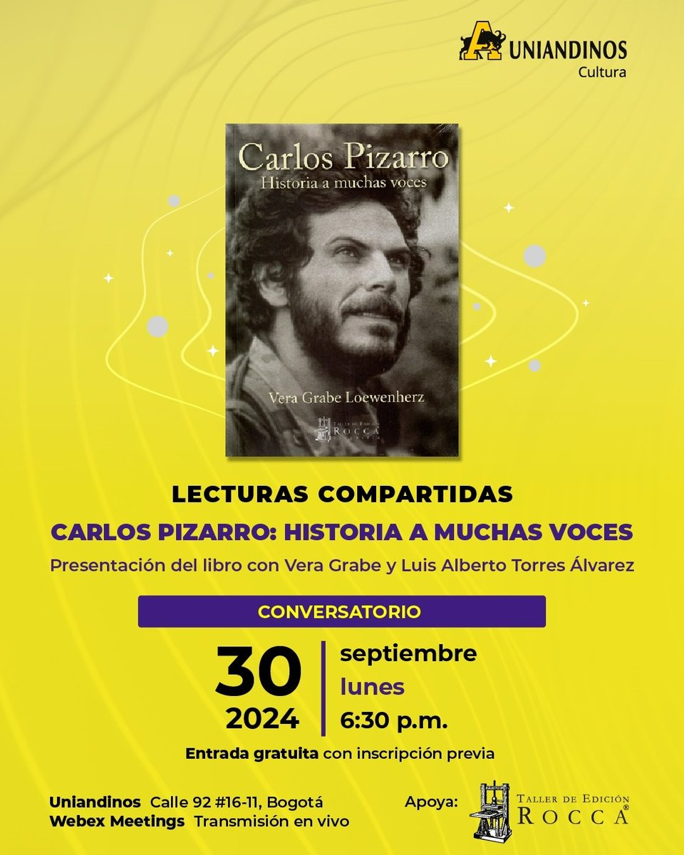 EdicionRocca's tweet photo. LECTURAS COMPARTIDAS. 
CARLOS PIZARRO: HISTORIA A MUCHAS VOCES. Presentan Vera Grabe y Luis Alberto Torres Álvarez. Lunes 30 de septiembre de 2024. 6:30 p.m.
Uniandinos Calle 92 #16-11, Bogotá / Webex Meetings Transmisión en vivo https://t.co/E09gfMirqr