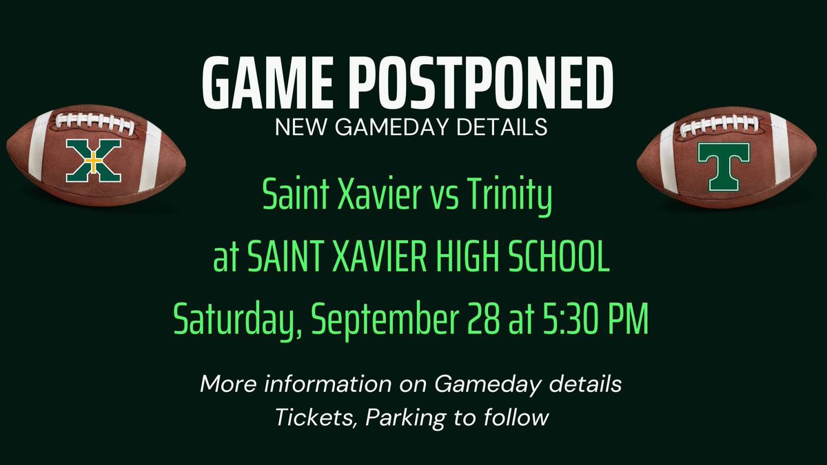 The Trinity vs St. X football game has been postponed.