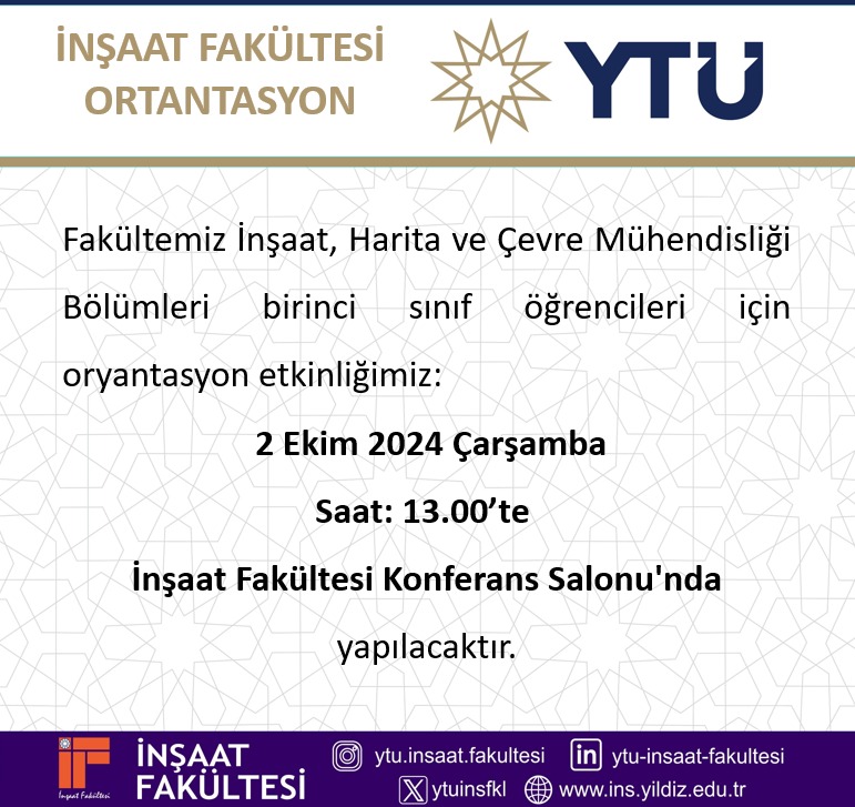 Fakültemiz birinci sınıf öğrencileri için oryantasyon etkinliğimiz 2 Ekim 2024 Çarşamba günü saat 13:00 da İnşaat Fakültesi Konferans Salonu'nda gerçekleştirilecektir. Tüm birinci sınıf öğrencilerimizi etkinliğe bekleriz.