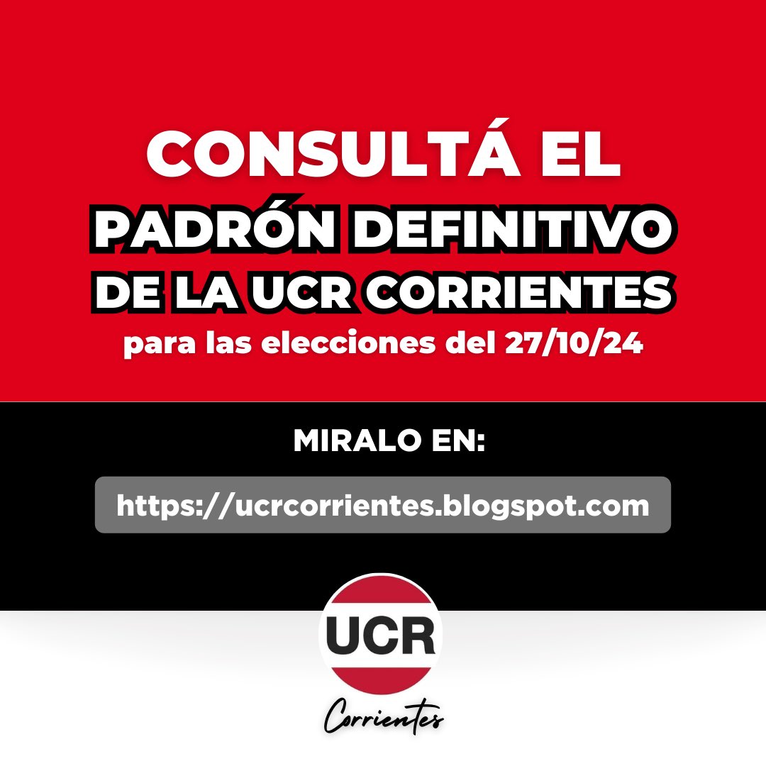 Consultá el #PadrónDefinitivo de la UCR Corrientes en 👉🏻 ucrcorrientes.blogspot.com/2024/09/padron…