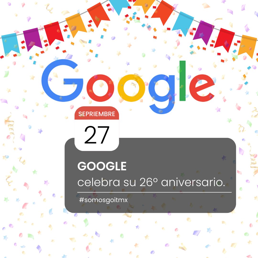GoITMx's tweet photo. 🎉 ¡Google celebra 26 años de innovación y transformación digital! 🌍🚀 Un gigante tecnológico que sigue marcando el futuro. 🎂✨

#Google #26Aniversario #Innovación #Tecnología #GOITMX https://t.co/cLs5J5ceXO