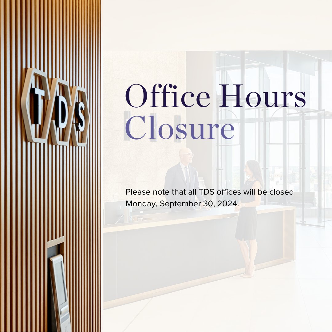 In observance of the National Day of Truth and Reconciliation, all TDS offices are closed on Monday, September 30, and reopening Tuesday, October 1.