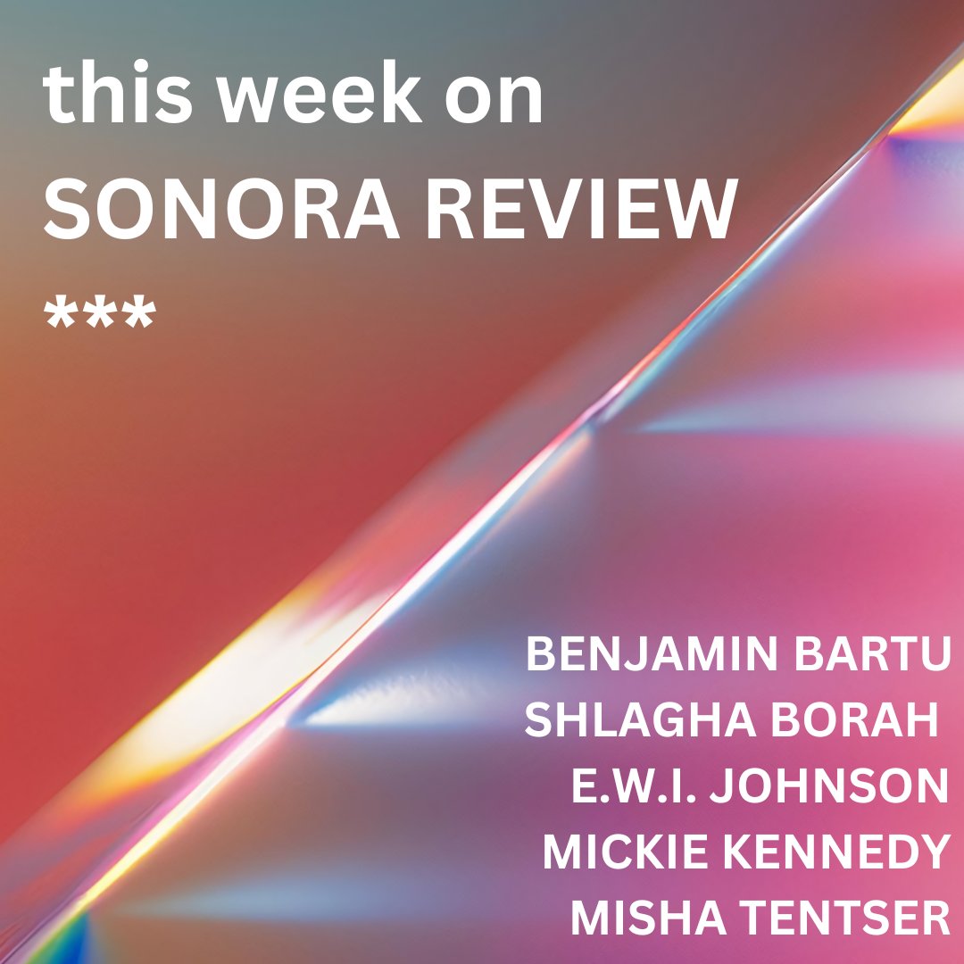 Sonora Review (@sonorareview) on Twitter photo This week on sonorareview.com, (fleshy, stark, crushing) images abound as we dig into some amazing poems by Benjamin Bartu (<a href="/ALampNamedBen/">Benjamin Bartu</a>), Shlagha Borah (@shlaghaborah), E.W.I. Johnson, Mickie Kennedy (<a href="/MickiePoet/">Mickie Kennedy</a>), and Misha Tentser. Live now--check it out. This week on sonorareview.com, (fleshy, stark, crushing) images abound as we dig into some amazing poems by Benjamin Bartu (<a href="/ALampNamedBen/">Benjamin Bartu</a>), Shlagha Borah (@shlaghaborah), E.W.I. Johnson, Mickie Kennedy (<a href="/MickiePoet/">Mickie Kennedy</a>), and Misha Tentser. Live now--check it out.