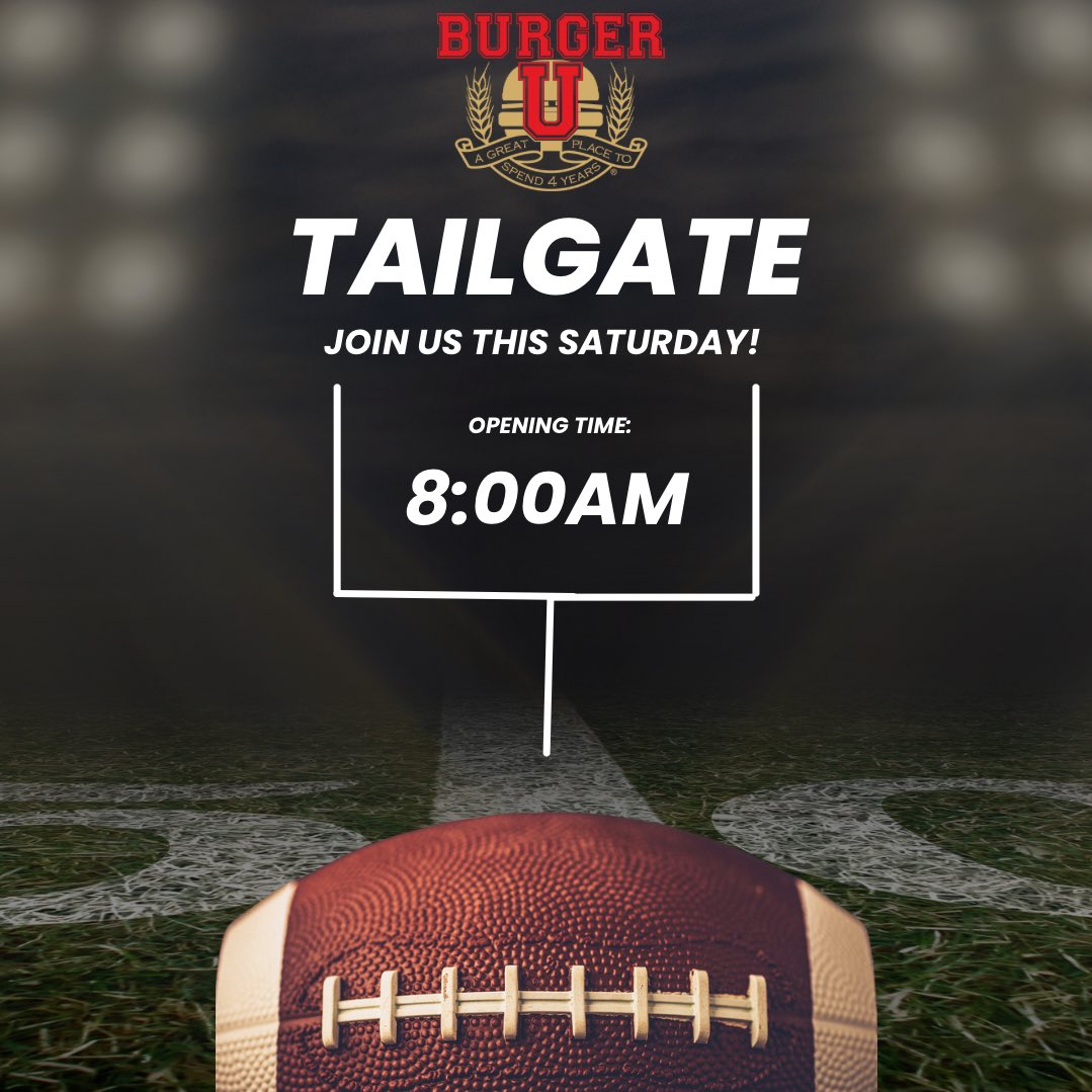 🚨BURGER U WILL OPEN AT 8 AM TOMORROW 🚨

Come tailgate with us! 🏈🍻