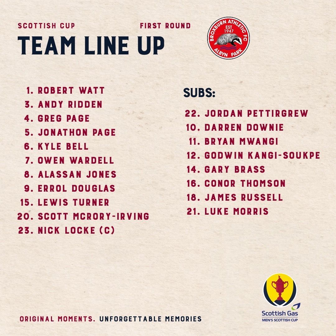 BroxburnAthFC's tweet image. Here is how we line up in Round 1 of the Scottish Gas Scottish Cup! 7.45pm Kick Off at Kings Park! Live on BBC Scotland from 19.30!