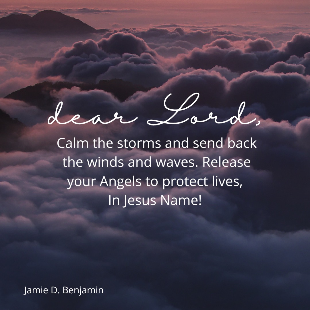 JamieDBenjamin's tweet photo. To all those in the path of Storms, Hurricanes, Tornadoes, Typhoons, Cyclones, or any life-threatening weather patterns... https://t.co/lx2dda7gN4