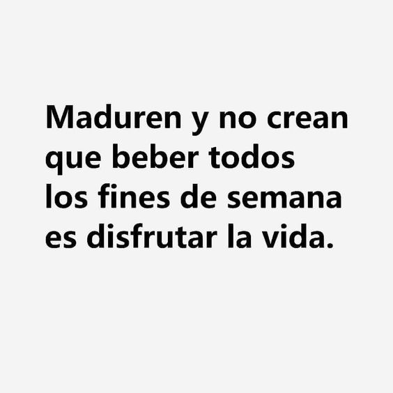 Pues no madurare nunca 🤣