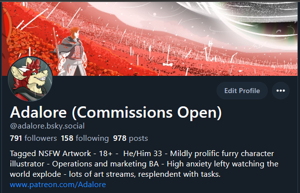 guess what chat, it's time for your on top of the hour "Hey I am on bluesky and trying to get fully established before this place implodes under the weight of the decisions of the ownership." post. I even have proper "Adalore" there! :D