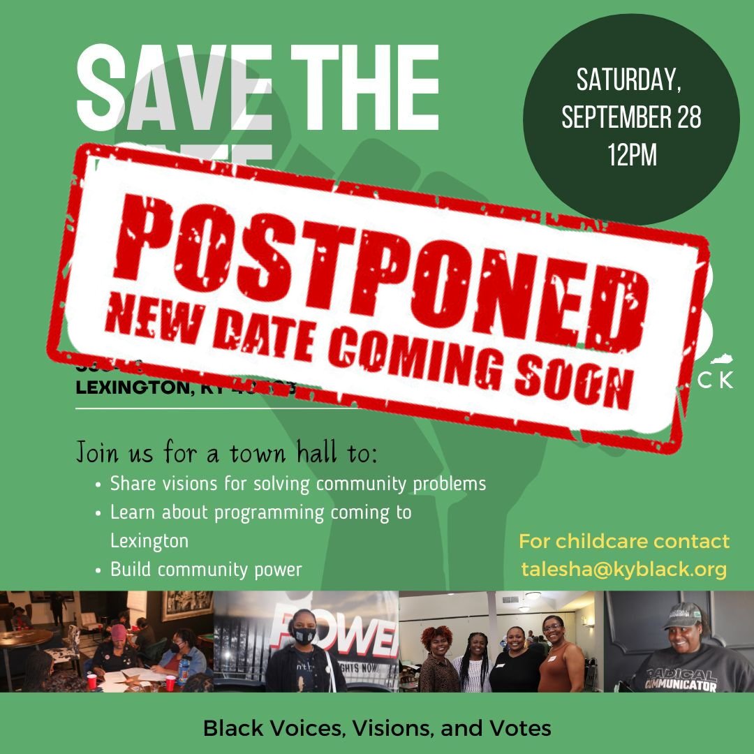 🚨Hey everyone! Out of an abundance of caution, we are going to postpone the Lexington Town Hall.
Please spread the word, be safe, and email info@kyblack.org for any questions.🚨