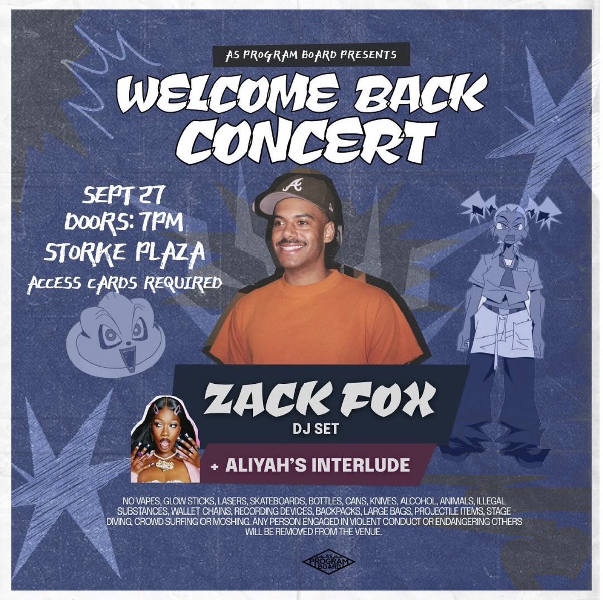 asprogramboard's tweet image. WELCOME BACK! 🔥
We&apos;re bringing the energy with a
DJ set featuring
@zackfox and @aliyahsinterlude opening.
Storke Plaza, Friday September 27th at 7:00 pm is the place to be! 
TONIGHT
Doors @ 7:00 PM
Storke Plaza
Access Cards Required