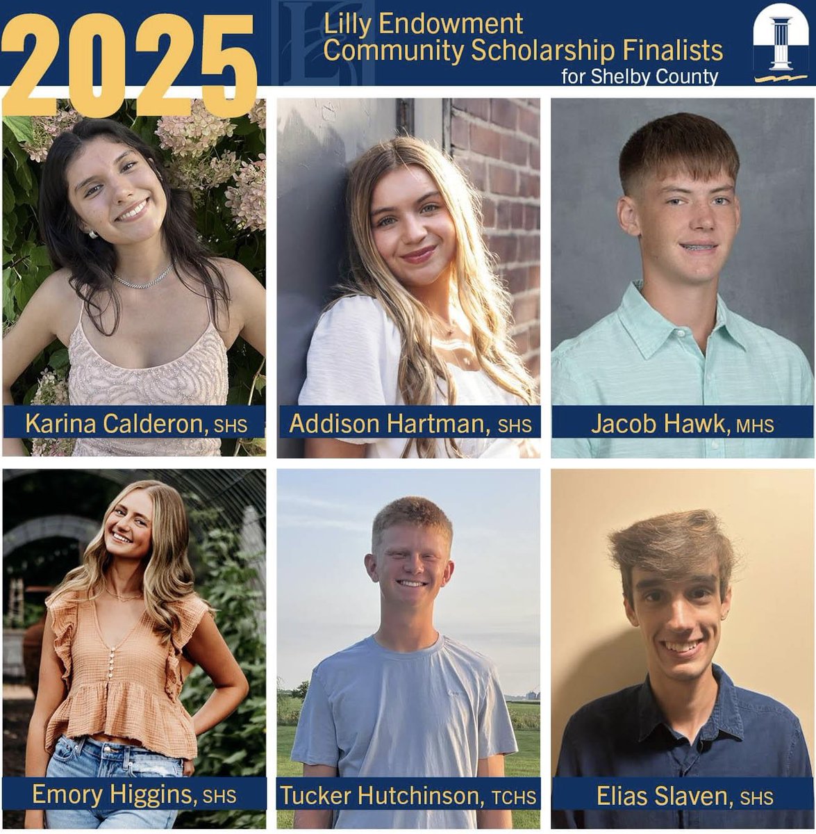 Congratulations to the 2025 Lilly Endowment Community Scholarship Finalists for Shelby County! These 6 outstanding students from the Class of 2025 were recently selected by our Scholarship Committee. The recipient of this prestigious award will be announced in December.