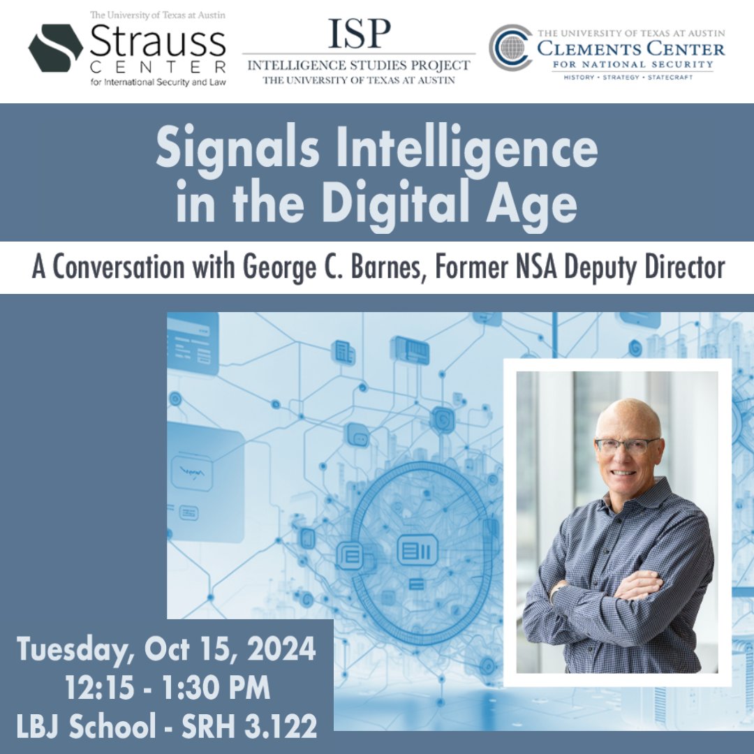 Intelligence Studies (@utintel) on Twitter photo EVENT NEXT WEEK <a href="/UTIntel/">Intelligence Studies</a> - "Signals Intelligence in the Digital Age" w/ George C. Barnes, former <a href="/NSAGov/">NSA/CSS</a> Deputy Director
<a href="/StraussCenter/">Strauss Center</a> <a href="/ClementsCenter/">Clements Center</a> EVENT NEXT WEEK <a href="/UTIntel/">Intelligence Studies</a> - "Signals Intelligence in the Digital Age" w/ George C. Barnes, former <a href="/NSAGov/">NSA/CSS</a> Deputy Director
<a href="/StraussCenter/">Strauss Center</a> <a href="/ClementsCenter/">Clements Center</a>