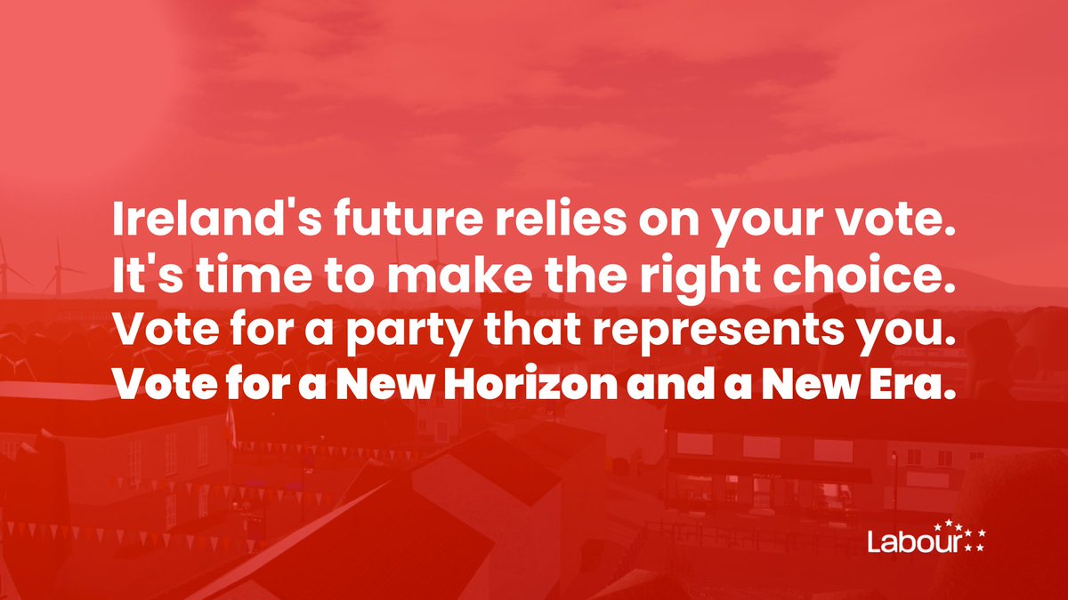 🌄 Ireland's future relies on your vote this election. The right choice has never been more clear.

🙌 Last term, we as a Party represented you in and out of Parliament every single time.

✖️ No one else fought for you like Labour fought for you. Continue the fight: Vote Labour.