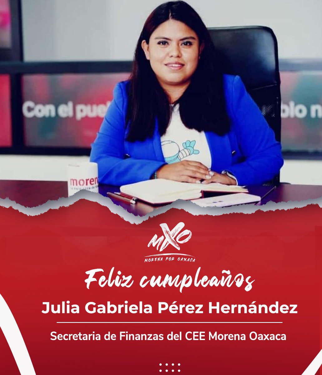 Este día felicitamos a Julia Gabriela Perez Hernandez, Secretaria de Finanzas del <a href="/MorenaOaxaca1/">Morena Oaxaca</a> , con motivo de su cumpleaños.🎊🎉

¡En hora buena y nuestros mejores deseos!🙌🏼

#MorenaPorOaxaca