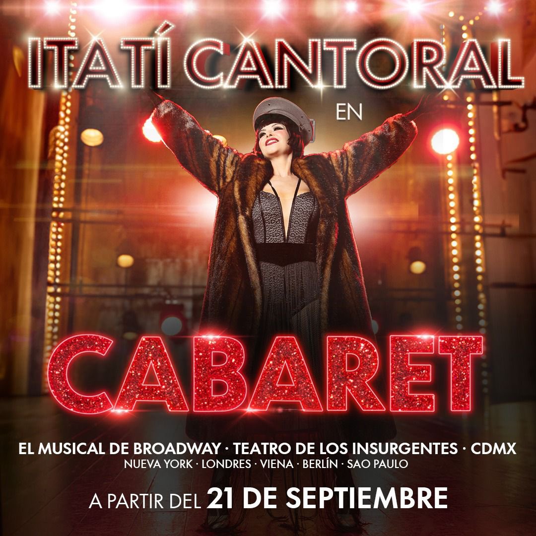 ¡La espera ha terminado! Itatí Cantoral regresa a triunfar como Sally Bowles en Cabaret, en el emblemático Kit Kat Club del Teatro de los Insurgentes.

🎟️Adquiere tus boletos en Ticketmaster y en taquillas del teatro. Prepárate para una noche única e inolvidable.
