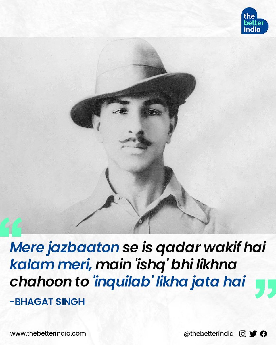 thebetterindia's tweet photo. #BhagatSingh was barely 17 when he published his first article on 'Universal Brotherhood', in 1924, in 'Matwala', a Hindi magazine. 

In it, he imagined a world where “all of us being one and none is the other. It will really be a comforting time when the world will have no strangers.”

He went on to say: "Vishvbandhuta! For me the greatest meaning of the word is equality and nothing else. So we will have to campaign for equality and equity. Will have to punish those who oppose the creation of such a world.”

The legendary revolutionary had a message for the Press too — one that's as relevant today as it was when written 93 years ago: "The real duty of the newspapers is to educate, to cleanse the minds of the people, to save them from narrow sectarian divisiveness and to eradicate communal feelings to promote the idea of common nationalism." 

Among the heroes of our freedom struggle, he was perhaps the only one who had such power and articulation in his words at such a young age. And perhaps, that's why the best homage we can pay to him would be to make his intellectual legacy a beacon of light to build a better India.

#bhagatsinghjayanti #freedomfighters #BirthAnniversary #FreedomMovement #history #India 

[Bhagat Singh, Bhagat Singh Jayanti, Birth Anniversary, Freedom Fighters. History of India]