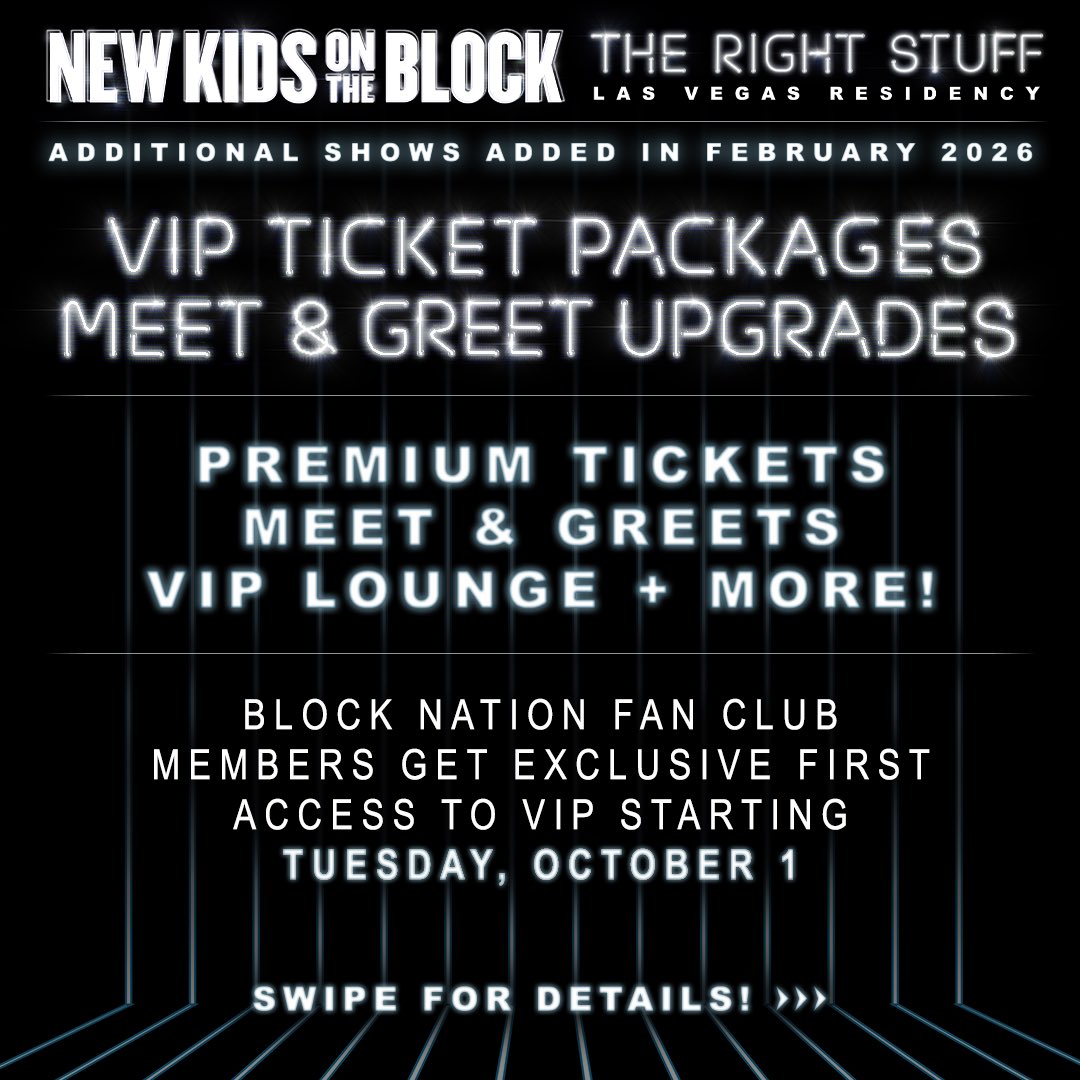 NKOTB's tweet photo. Blockheads! Here’s all the details for next week’s pre-sale and packages for the newly added February 2026 Vegas shows!

Swipe thru to learn more ➡️

Block Nation Members will get FIRST access to VIP Ticket Packages starting on Tuesday 10/1 at 10am PT and VIP Upgrades at 11am PT. https://t.co/T2beLtHhT0