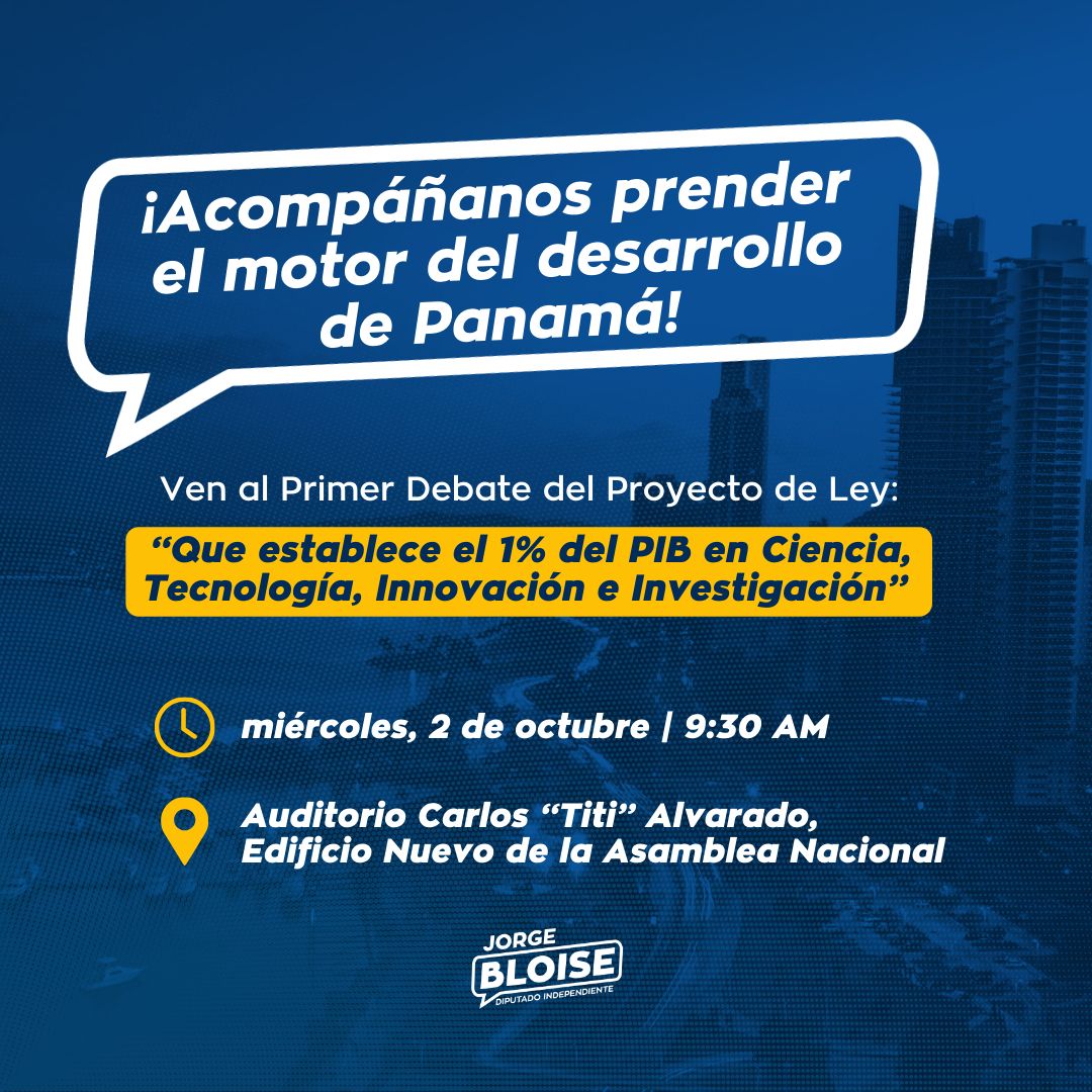 Le extendemos una cordial invitación a participar en el primer debate del proyecto de ley: “Que establece el 1% del PIB en Ciencia, Tecnología, Innovación e Investigación”, que se llevará a cabo el 2 de octubre a las 9:30 a.m. en el Auditorio Carlos “Titi” Alvarado.