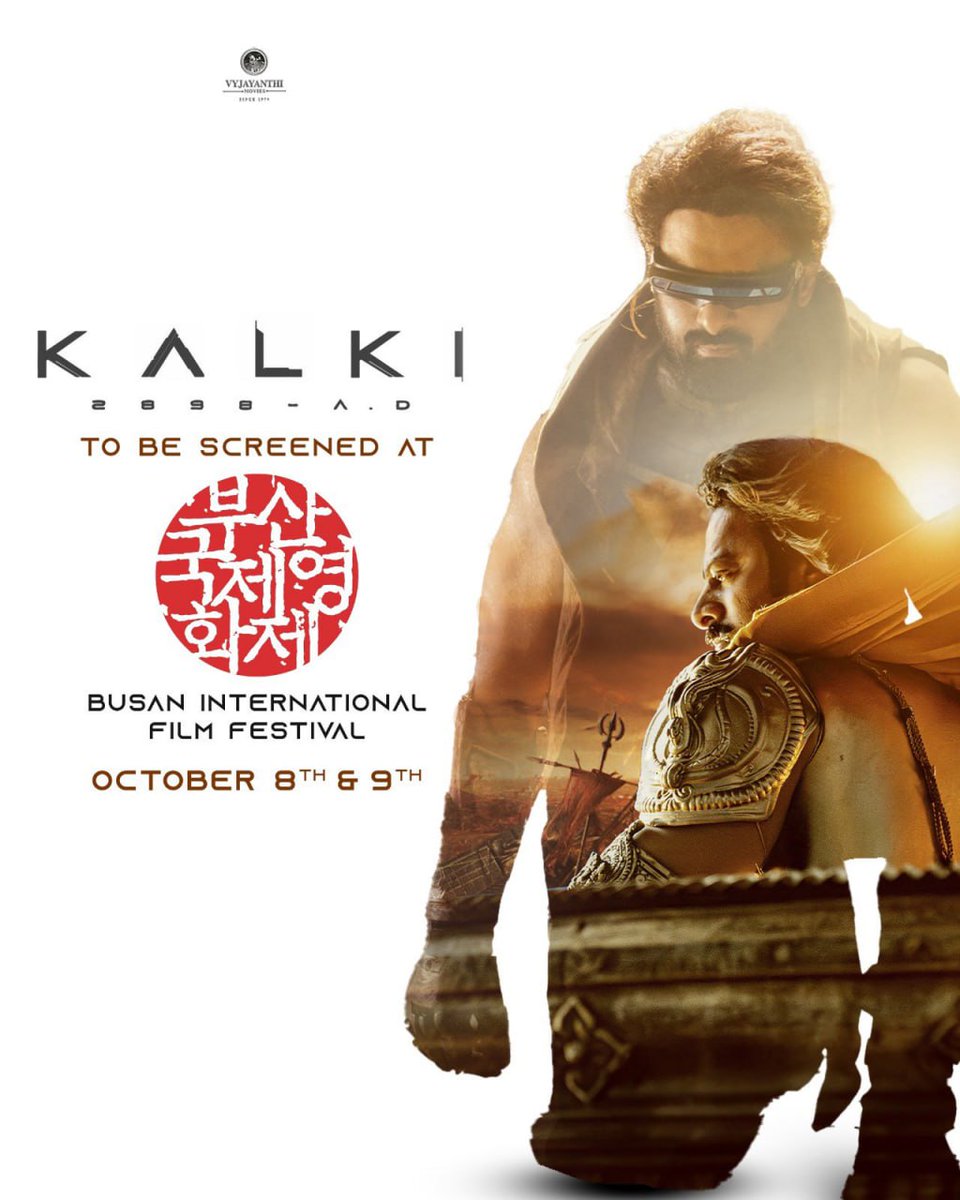 Prabhas_ERA's tweet photo. We’re delighted to announce that #Kalki2898AD is all set to be screened at the prestigious Busan International Film Festival!

Catch the EPIC BLOCKBUSTER on October 8th &amp; 9th 🔥🔥

#Prabhas https://t.co/4UlS3dK5MZ