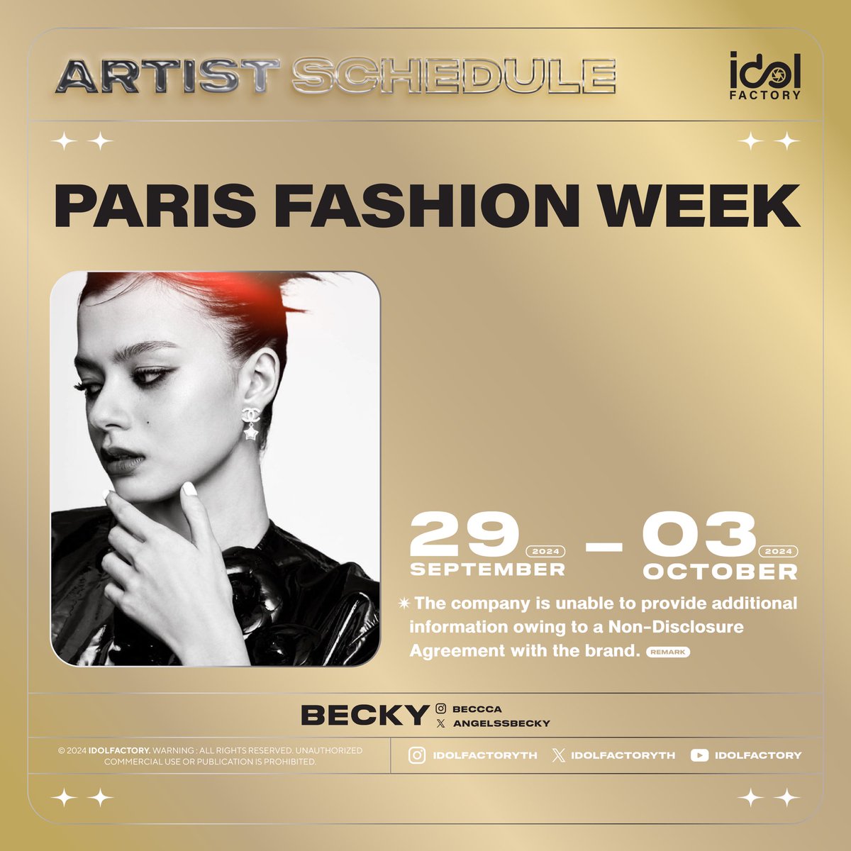 เตรียมพบกับ เบคกี้ รีเบคก้า ที่ Paris Fashion week 

🗓️ : 1 October 2024
📍Paris, France

📌 ทางบริษัทไม่สามารถระบุรายละเอียดอื่นๆได้ เนื่องจากติดสัญญา NDA กับทางแบรนด์ 
📌The company is unable to provide additional information owing to a Non-Disclosure Agreement with the brand.