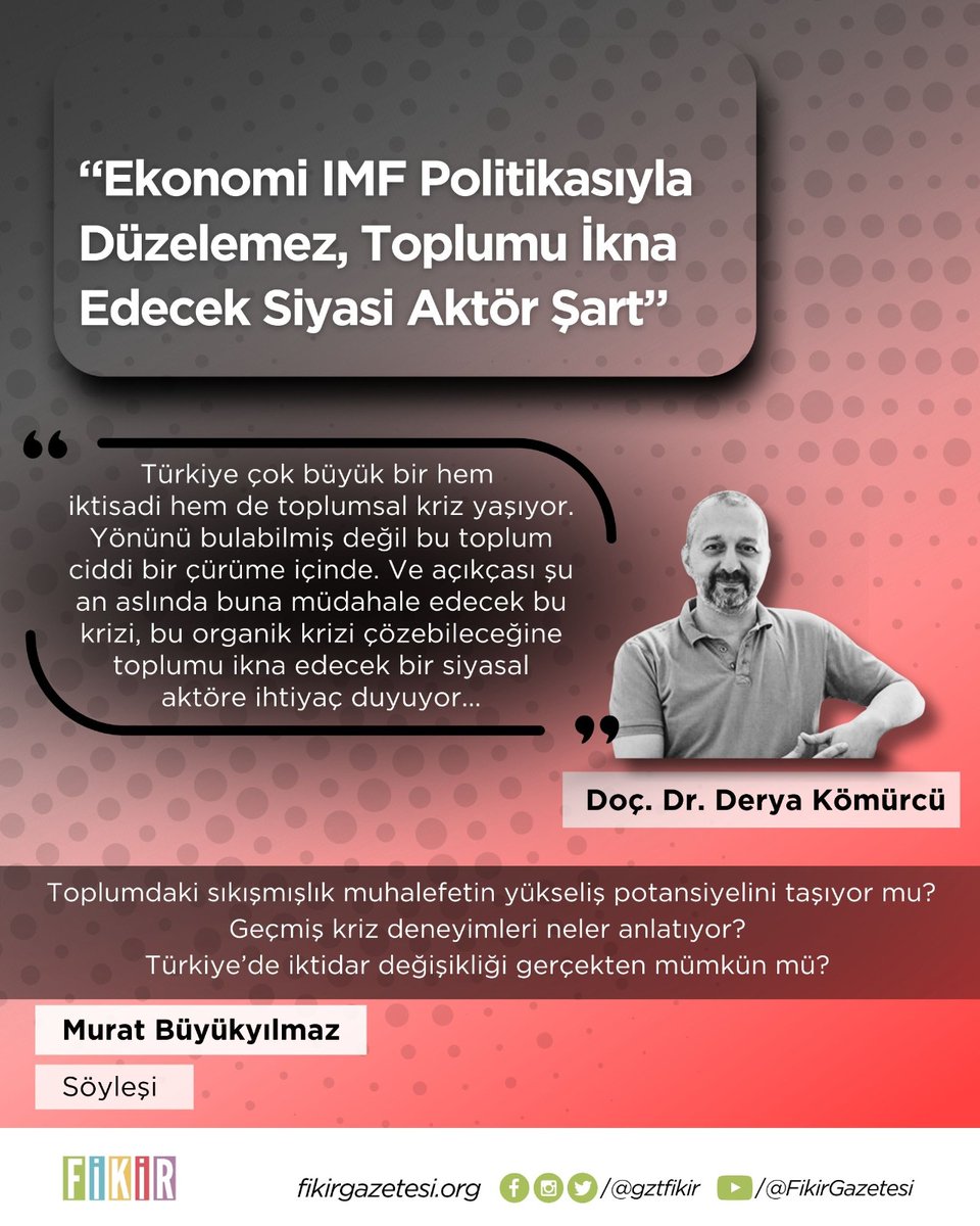 Fikir Söyleşi | “Ekonomi IMF Politikasıyla Düzelemez, Toplumu İkna Edecek Siyasi Aktör Şart”

Yöneylem Araştırma Genel Koordinatörü Doç. Dr. Derya Kömürcü'yle son araştırmalarını ve siyasetin/ekonominin yol ayrımlarını konuştuk.

✒️ Murat Büyükyılmaz 

fikirgazetesi.org/2024/09/26/eko…