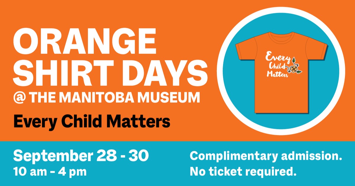 From Saturday, September 28, to Monday, September 30, we have special Orange Shirt Days programming and free admission from 10 am to 4 pm.

Please join us for a time of learning and reflection offered in partnership with <a href="/NCTR_UM/">NCTR</a>: ow.ly/k13y50TvFCG