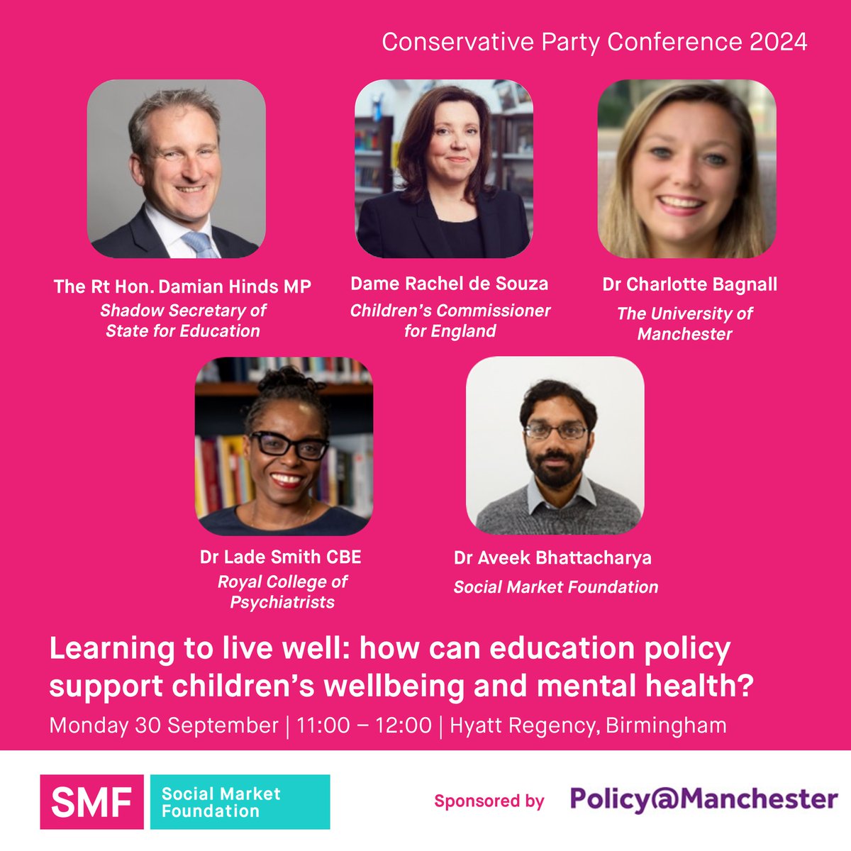 Social Market Foundation (@smfthinktank) on Twitter photo 👇#CPC24 TOMORROW @ 11am👇
Learning to live well: how can education policy support children's wellbeing and mental health?
🗣️Shadow Education Secretary <a href="/DamianHinds/">Damian Hinds</a>, <a href="/Rachel_deSouza/">Dame Rachel de Souza</a>, <a href="/DrLadeSmith/">Lade Smith CBE</a>, Dr <a href="/_CBagnall/">Dr Charlotte Bagnall</a>
and SMF's <a href="/aveek18/">Aveek Bhattacharya</a>
Kindly sponsored by <a href="/UoMPolicy/">Policy@Manchester</a> 👇#CPC24 TOMORROW @ 11am👇
Learning to live well: how can education policy support children's wellbeing and mental health?
🗣️Shadow Education Secretary <a href="/DamianHinds/">Damian Hinds</a>, <a href="/Rachel_deSouza/">Dame Rachel de Souza</a>, <a href="/DrLadeSmith/">Lade Smith CBE</a>, Dr <a href="/_CBagnall/">Dr Charlotte Bagnall</a>
and SMF's <a href="/aveek18/">Aveek Bhattacharya</a>
Kindly sponsored by <a href="/UoMPolicy/">Policy@Manchester</a>