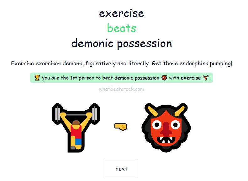 WordsThatHop's tweet image. The what beats rock game is so funny! Check it out! whatbeatsrock.com

Demonic possession beats church (the ultimate church buzzkill).  And exercise beats demonic possession (exercise exorcises!).
