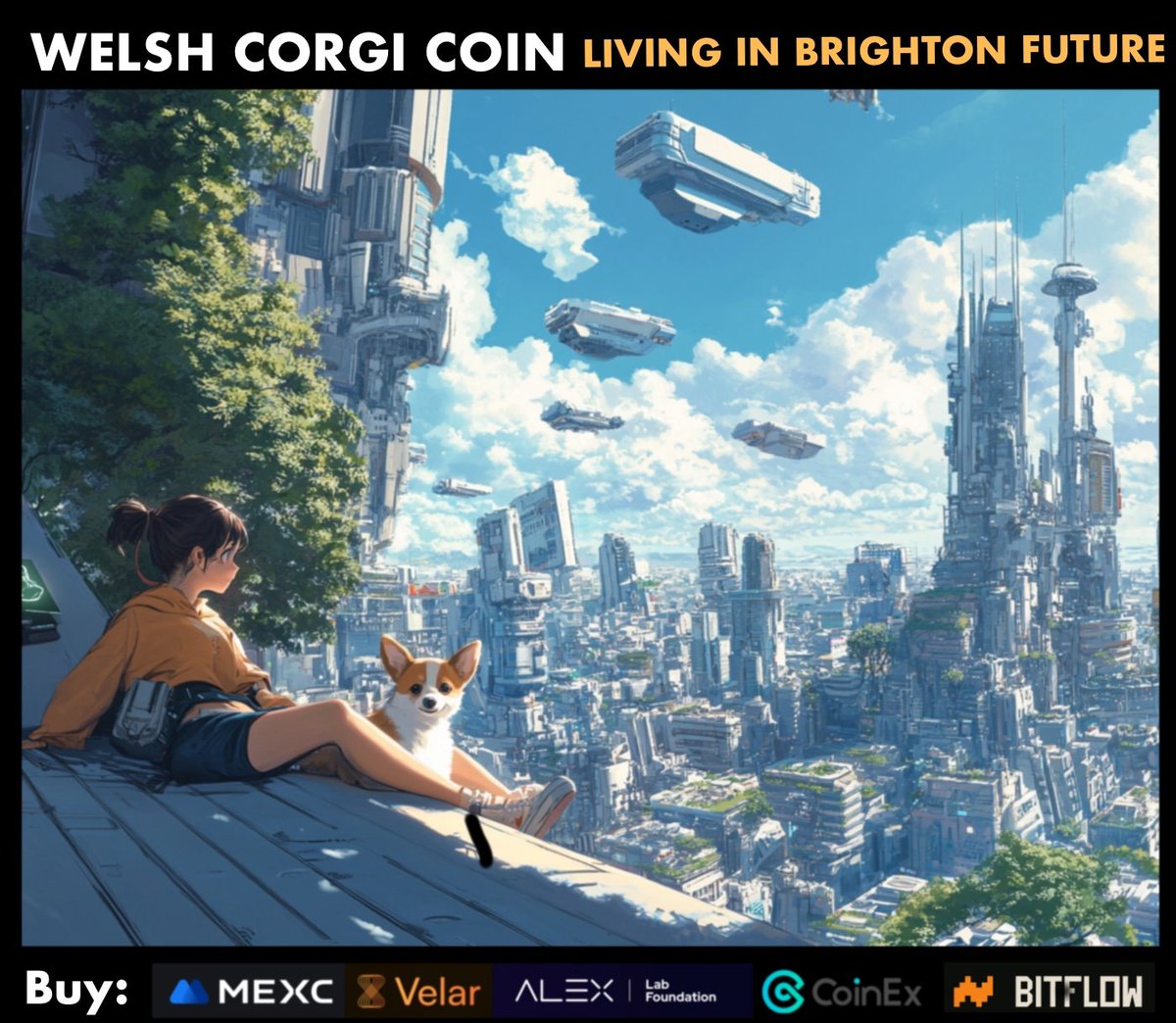 universeczau's tweet image. Step into the future with $Welsh🐾🚀 Living in tomorrow’s world, $Welsh is the memecoin that’s ready to take you to new horizons. Brighton’s future is brighter with $WELSH – are you ready to be part of it?
 #WelshCorgiCoin #BrightonFuture #Crypto #FutureOfFinance #MEMECOİNS
