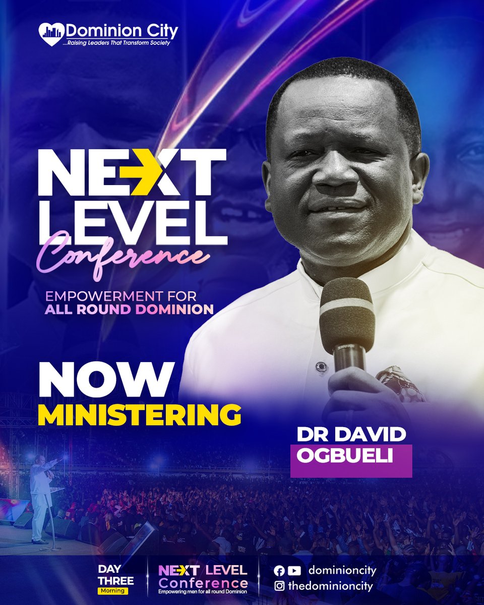 dominioncitylag's tweet photo. Day 3: Next Level Conference 2024
Now Ministering: Dr David Ogbueli
To stream live, visit our youtube channel.
#DominionCity #DCNextLevelConference #NLC24 https://t.co/SI0i5ar9Sv