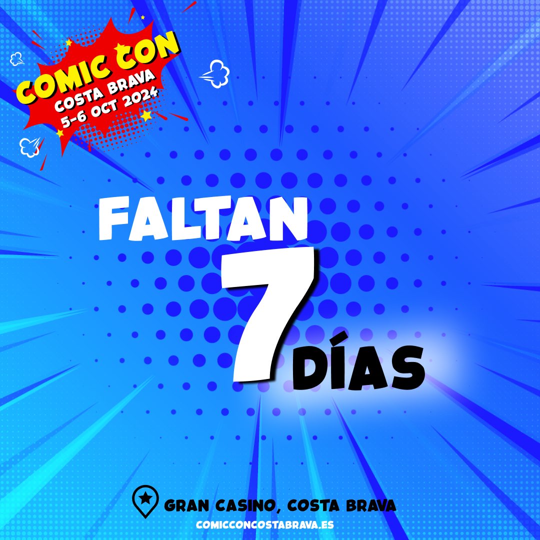 ¡Solo faltan 7 días para la Comic Con Costa Brava! 🎉

¡Nos vemos pronto! 🦸‍♂️🦸‍♀️

📅 Fecha: 5 y 6 de octubre de 2024 
📍 Lugar: Gran Casino Costa Brava en Lloret de Mar (17310), Girona, Costa Brava. 
🎟️ Entradas: Comicconcostabrava.es