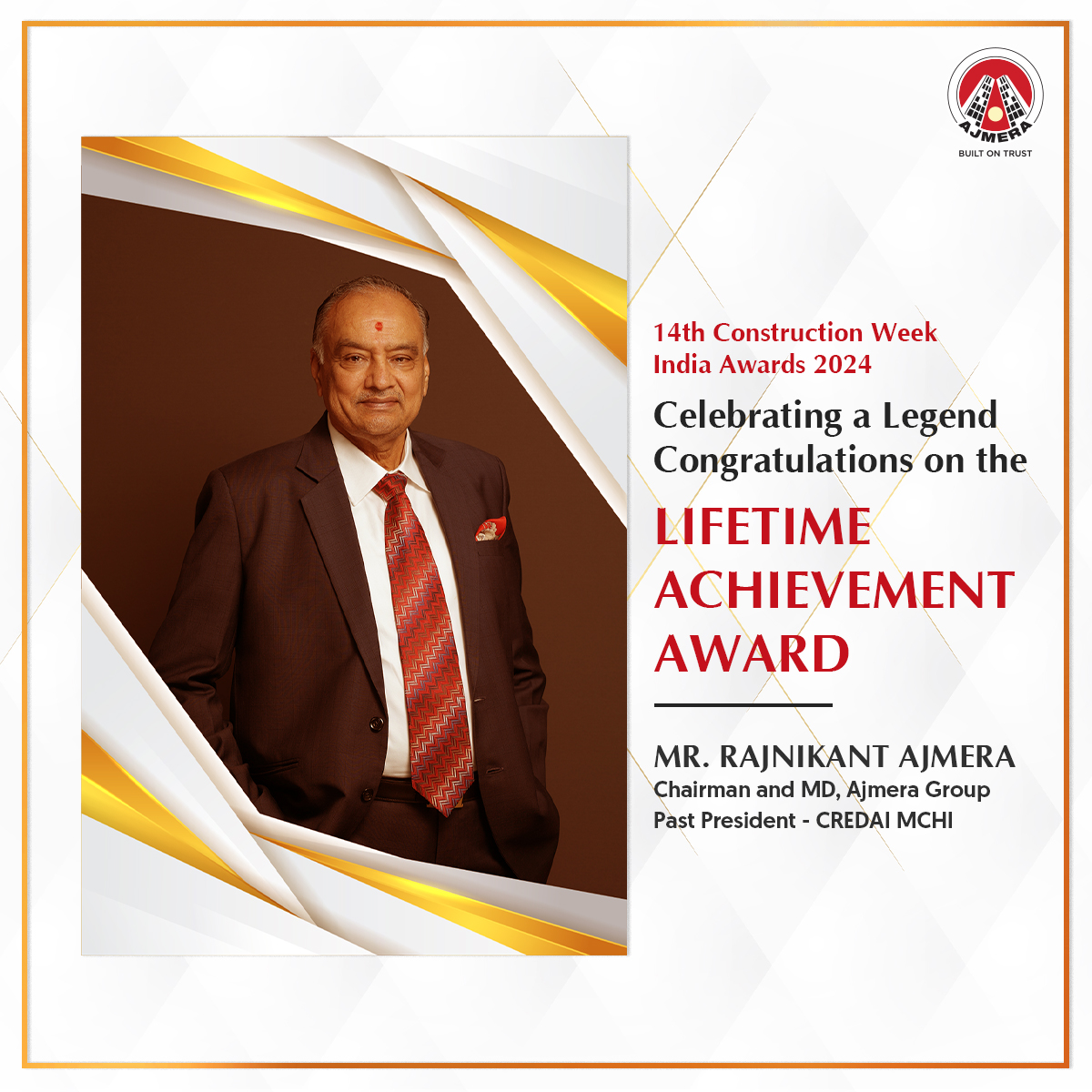 Celebrating a legacy of vision, leadership, and impact. Mr. Rajnikant Ajmera, Chairman &amp; MD Ajmera Group of Companies, with over 55 years of pioneering excellence, has been honored with the Lifetime Achievement Award for his unparalleled contributions to the real estate industry.