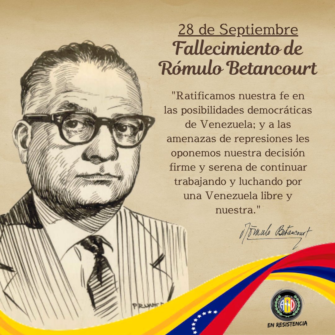 "Ratificamos nuestra fe en las posibilidades democráticas de Venezuela; y a las amenazas de represiones les oponemos nuestra decisión firme y serena de continuar trabajando y luchando por una Venezuela libre y nuestra."

-Rómulo Betancourt
43 años de su fallecimiento.