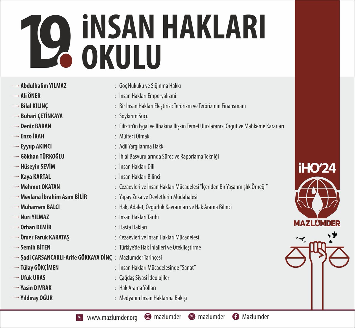 19. İnsan Hakları Okulu (İHO) Başvuruları Devam Ediyor!

Alanında yetkin isimlerin yer alacağı İHO için son başvuru 3 Ekim.

Derslerimiz MAZLUMDER Genel Merkezinde yüz yüze yapılacaktır.

Başvuru formuna aşağıdaki linkten ulaşabilirsiniz:
docs.google.com/forms/d/e/1FAI…

#Mazlumder19İHO