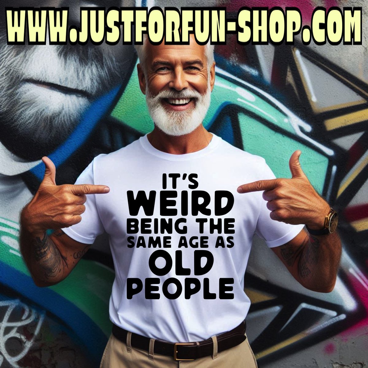 It's weird being the same age as old people 🫣😀😂
JUSTFORFUN-SHOP.COM
 #funfacts #funtimes #fun #funny