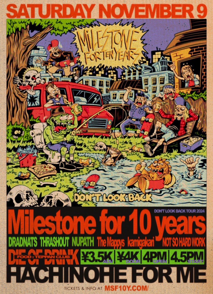 11/9 八戸FORME

Milestone for 10 years
DRADNATS
THRASHOUT
NUPATH
The Mappys
kamigakari
NOT SO HARD WORK

FOOD : TEPPAN倶楽部

八戸付近のマイストの新譜を楽しみにしているみんなに届けれるのが嬉しい！
肌で感て！
ツアーで成長した集大成をファイナルで✌️ いつまでも成長する事を諦めない⭕️