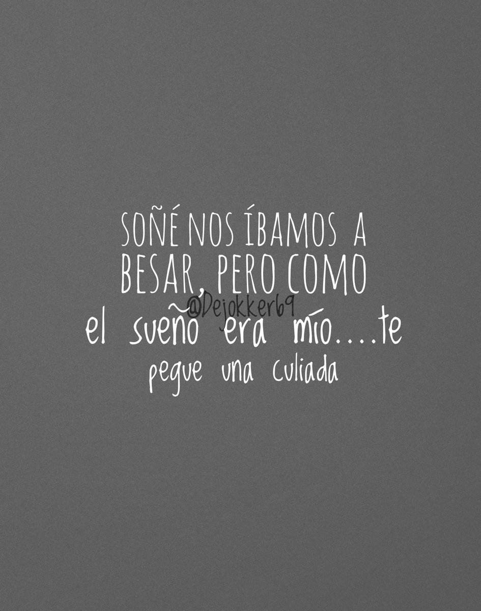 dejokker69's tweet photo. Te Soñé... https://t.co/Tniyzbdiuf