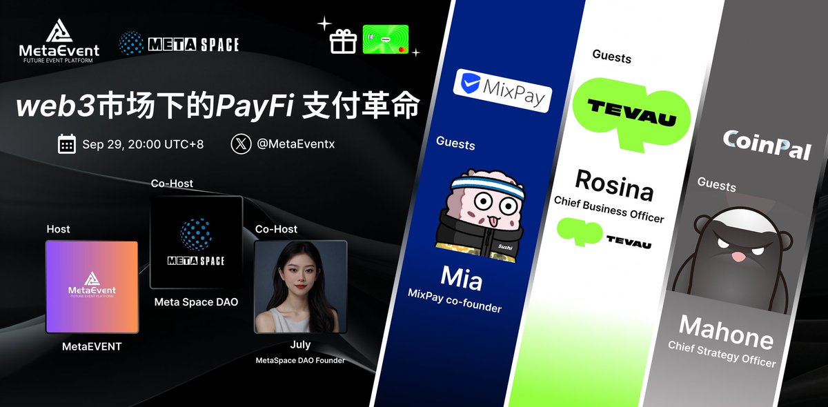 MetaEventx's tweet photo. 💎听说最近 #PayFi 很火，本周日晚上8点，3大支付赛道项目方 @MixPayProtocol @CoinPal_io @Tevau_Official 同台PK
一起探讨新赛道！🎏

🎈主题：web3市场下的PayFi支付革命
⏰时间：9月29日 20：00
Host: @MetaEventx co-Host : @MetaSpaceDAO

🎁感谢 @Tevau_Official 为听众提供十张免费的虚拟卡！ https://t.co/dK9Kuc1H0R