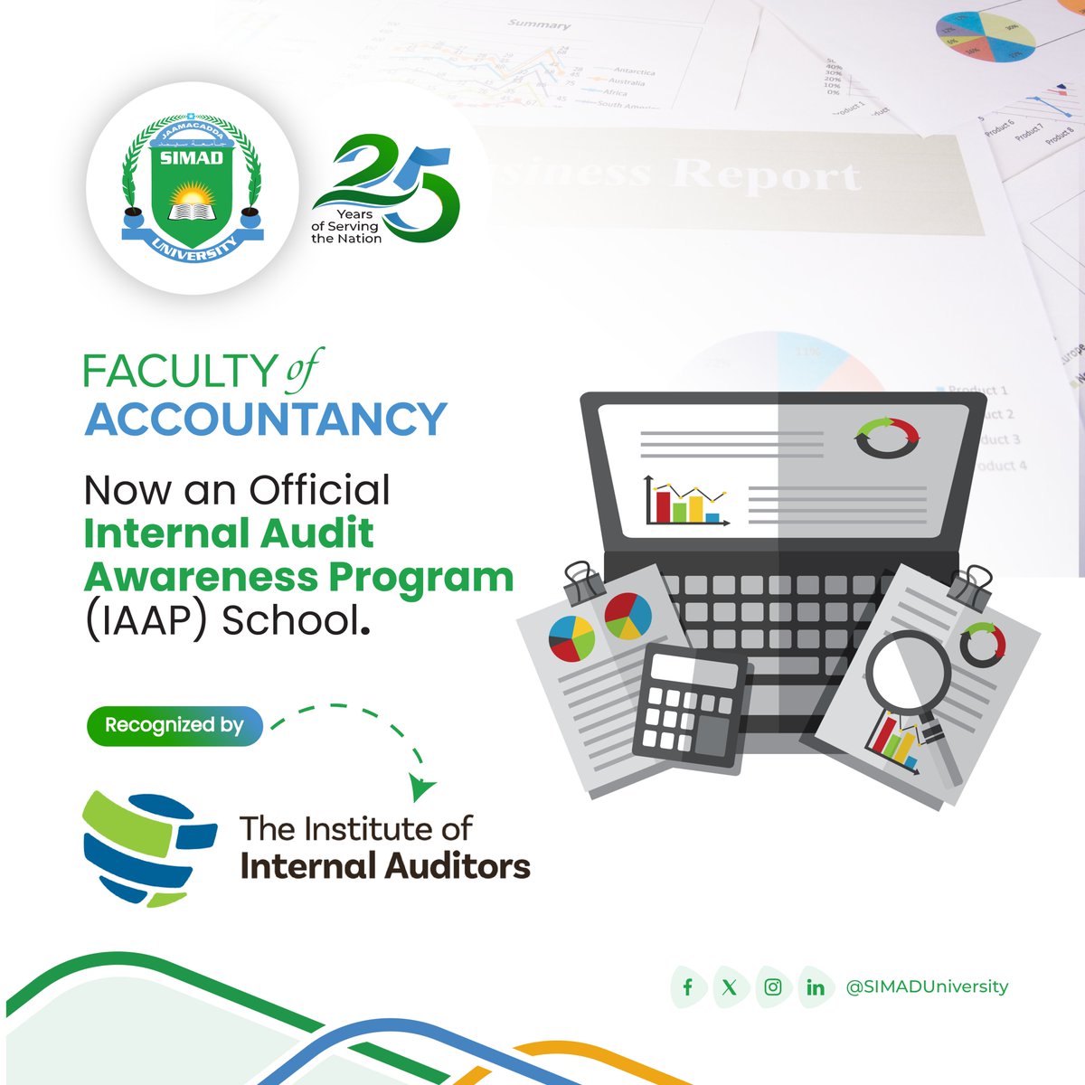 SIMADUniversity's tweet photo. SIMAD Faculty of Accountancy is now an Official IAAP School, recognized by the Institute of Internal Auditors (@TheIIA). This milestone reflects our commitment to advancing internal audit education and professional excellence. We sincerely appreciate the invaluable support of the #IIASomali Chapter in making this achievement possible. Check here: https://t.co/X39lEfCR5t