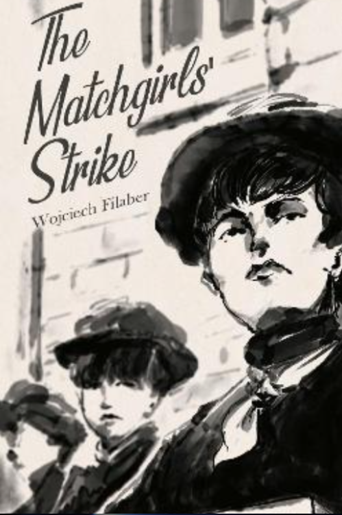 See what inspired Wojciech Filaber to write about the Matchgirls: matchgirls1888.org/the-matchgirls…. Grab a copy of his novel here: matchgirls1888.org/product-page/t… #matchgirls1888