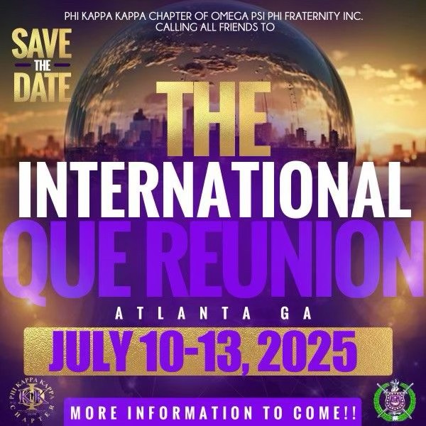 Save the date! The International Que Reunion by the Phi Kappa Kappa Chapter [IG: @hotlanta_pkkques ] returns next year to Atlanta, GA!! More information to come! #FIETTS #omegapsiphifraternityinc #hotlantaques #pkkques #internationalquereunion